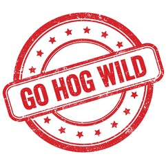 GO HOG WILD text on red grungy round rubber stamp.