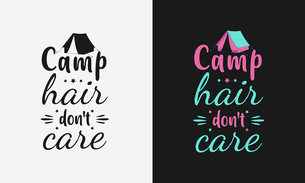 Camp hair dont care, vector modern logos of camping theme, suitable for apparel, mug, t-shirt design and many others, vector illustration