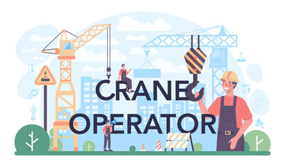 Crane operator typographic header. Industrial builder at the construction site