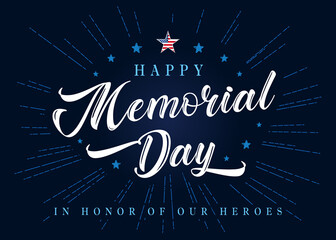 Happy Memorial Day lettering with stars and blue beams on background. Celebration design for american holiday - Remember and honor, with USA flag in star and text. Vector illustration