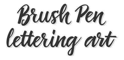 Fototapeta premium Hand lettering brush pen art isolated on white background. Vector print illustration.