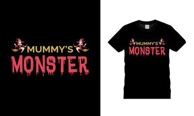 Mummy's Monster T shirt Design, vector, apparel, eps 10, vintage, typography t shirt