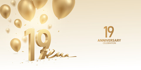 19th Anniversary celebration background. 3D Golden numbers with bent ribbon, confetti and balloons. - obrazy, fototapety, plakaty