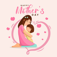 Happy Mother's Day poster, Mom and child love illustration, mothers care wallpaper vector
