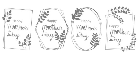 Set of Mother's day concept frames. Mother's day Calligraphy decoration with leaves frame for Cards, posters, banner and event design. Vector illustration. 母の日のデコレーションフレームセット、母の日フレームイラスト