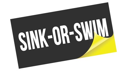 SINK-OR-SWIM text on black yellow sticker stamp.
