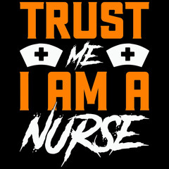 Obraz premium trust me i am a nurse