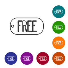 Black line Price tag with an inscription Free icon isolated on white background. Badge for price. Promo tag discount. Set icons in color circle buttons. Vector Illustration