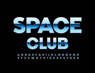 Vector bright Sign Space Club. Modern Stylish Font. Artistic Alphabet Letters and Numbers