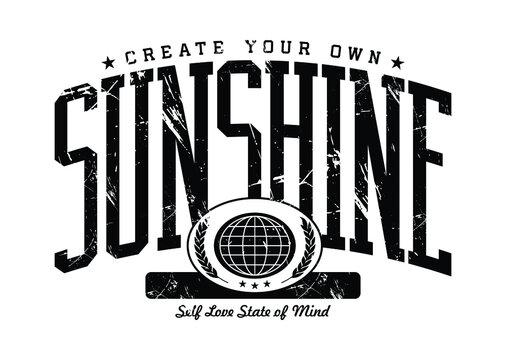 Sunshine quoted slogan print design in varsity typographic style for fashion, poster designs and other creative use