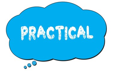 PRACTICAL text written on a blue thought bubble.