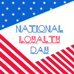 Naklejka premium Vector illustration of a Background for National Loyalty Day.