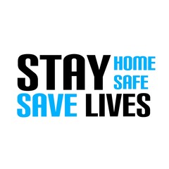 Stay home  stay safe  The concept of quarantine and stay at home.