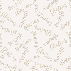 Seamless pattern with Gracias calligraphy sign, which means Thank you in Spanish language. Neutral khaki product wrapping design in Espanol.