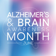 Alzheimer's and Brain awareness month is observed every year in June. it is an irreversible, progressive brain disorder that slowly destroys memory and thinking skills. Vector illustration.