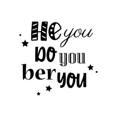 he you do you   quote lettering  motivation design