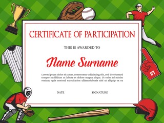 Certificate of participation in baseball tournament, sport school diploma vector template with sports equipment helmet, bat and ball, glove, sportsmen in uniform playing on green field, award frame