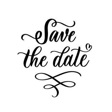 Save the date. Text calligraphy vector lettering for wedding or love card.