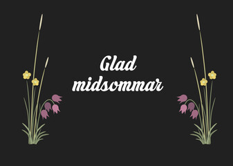 Print with black background, flowers and Swedish midsummer title Glad midsommar 
