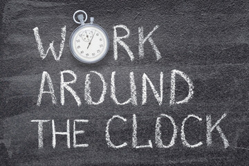 Fototapeta premium work around the clock watch