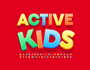 Vector bright sign Active Kids. Funny Creative Font. Colorful set of Alphabet Letters and Numbers