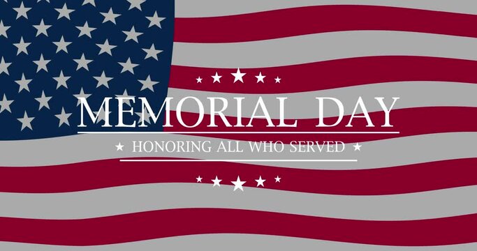 Memorial day animation. Waving flag. Happy memorial day. Flag USA. Honoring all who served banner for memorial day. Animation 4k