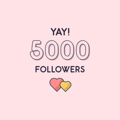 Yay 5000 Followers celebration, Greeting card for 5k social followers.