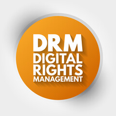 DRM - Digital Rights Management acronym, technology business concept background