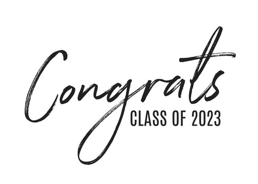 Congratulations Class of 2023, High School Graduation, College Graduation Sign, 2023, College Graduation, Graduation Party, Commencement Title, High School Diploma Text, Vector Illustration