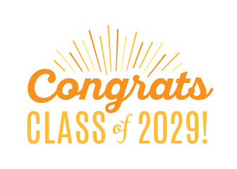 Fototapeta na wymiar Congratulations Class of 2029, Class of 2029, High School Commencement, College Commencement, University Graduate, University Commencement, Year of 2029, Graduation Ceremony, Vector Text Illustration
