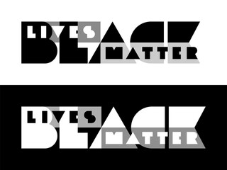 BLACK LIVES MATTER typography. Minimalistic lettering on black and white backgrounds. Support for equal rights of black people. illustration for poster, banner, shirt, print. Stop racism.