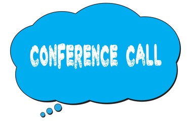 CONFERENCE  CALL text written on a blue thought bubble.