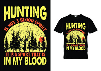 Hunting T-shirt Design Vector- I was thinking about hunting. Hunting vector.