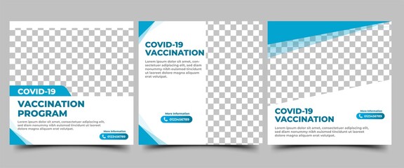 Set of Covid-19 Vaccine Social media post template. White background with abstract blue shape frame. Perfect for announcement and promotion in social media, banner, and website.