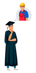 Graduate chooses profession. Guy will be builder engineer, architect constructor, construction worker. Young man in graduation form thinking, choosing future career. Vector character illustration.