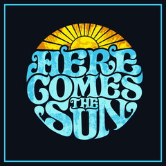 "HERE COMES THE SUN" Can be used for digital printing and screen printing