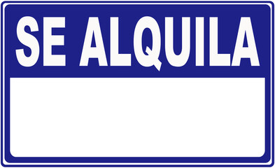 for rent  sign in Spanish language. A sign in blue