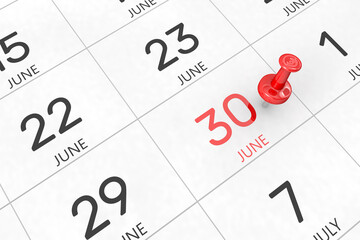 3d rendering of important days concept. June 30th. Day 30 of month. Red date written and pinned on a calendar. Summer month, day of the year. Remind you an important event or possibility.