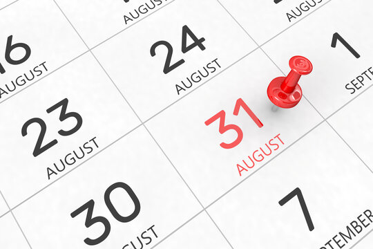 3d rendering of important days concept. August 31st. Day 31 of month. Red date written and pinned on a calendar. Summer month, day of the year. Remind you an important event or possibility.