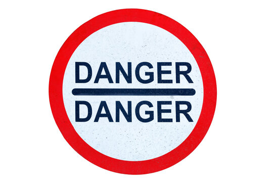 Worn out sign with double inscription Danger, isolated on a white background.