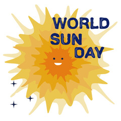 World Sun day holiday poster vector illustration.