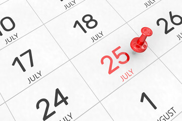 3d rendering of important days concept. July 25th. Day 25 of month. Red date written and pinned on a calendar. Summer month, day of the year. Remind you an important event or possibility.