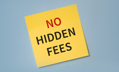 NO HIDDEN FEES note is written on a paper sticker against blue background.