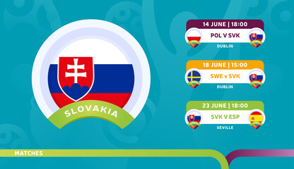 slovakia national team Schedule matches in the final stage at the 2020 Football Championship. Vector illustration of football 2020 matches - obrazy, fototapety, plakaty
