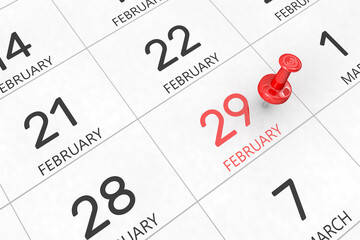 3d rendering of important days concept. February 29th. Day 29 of month. Red date written and pinned on a calendar. Winter month, day of the year. Remind you an important event or possibility.