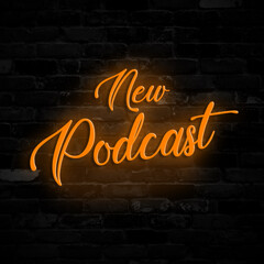 Fototapeta na wymiar New Podcast Neon Lights Text Over Wall Bricks Background for Podcasters