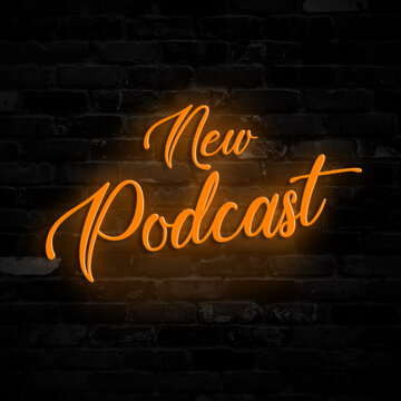 New Podcast Neon Lights Text Over Wall Bricks Background for Podcasters