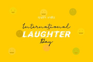 International Laughter day. Happy Smile symbol on yellow background. World Laugh Day. Funny smile sign background