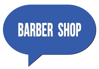 BARBER  SHOP text written in a blue speech bubble