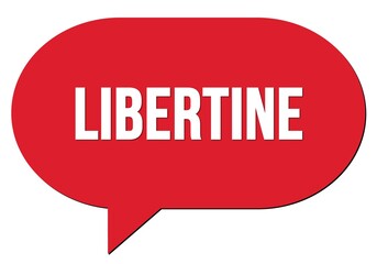 LIBERTINE text written in a red speech bubble